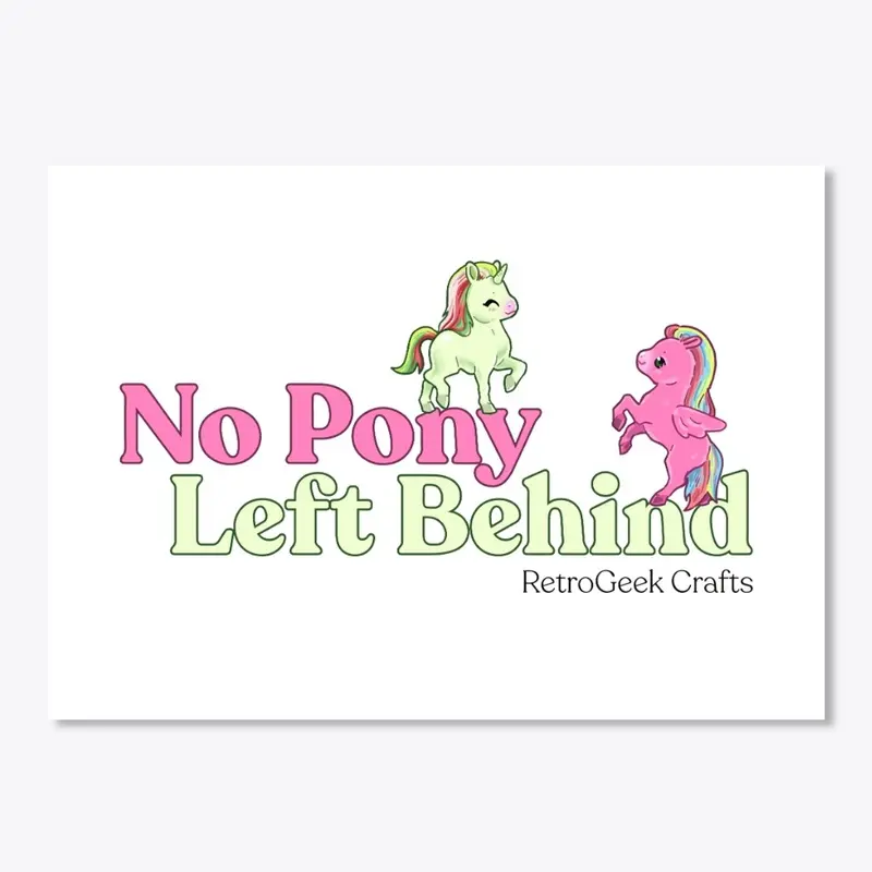 No Pony Left Behind